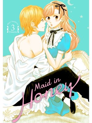 cover image of Maid in Honey, Volume 3